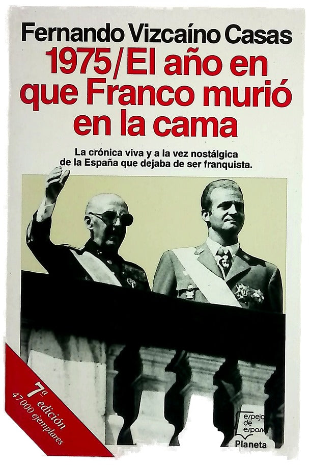 1975, el año en que Franco murió en la cama