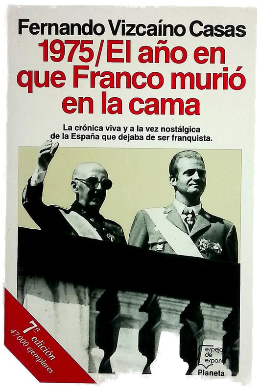 1975, el año en que Franco murió en la cama