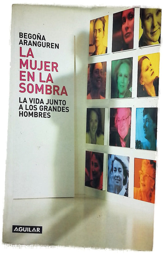 La mujer en la sombra la vida junto a los grandes hombres