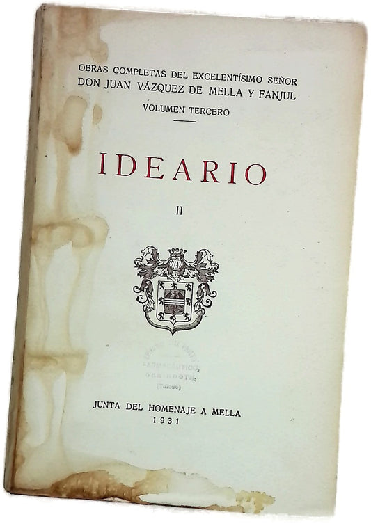 Ideario. Obras completas del Excmo. Señor Don Juan Vázquez de Mella III 