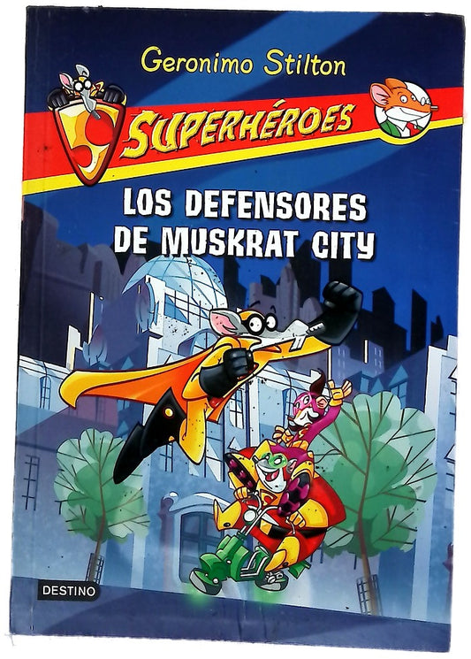 Los defensores de Muskrat city