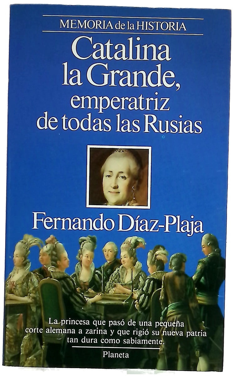 Catalina la Grande, emperatriz de todas las Rusias