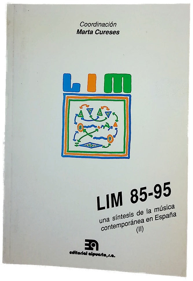 LIM 85-95 una síntesis de la música contemporánea en España II