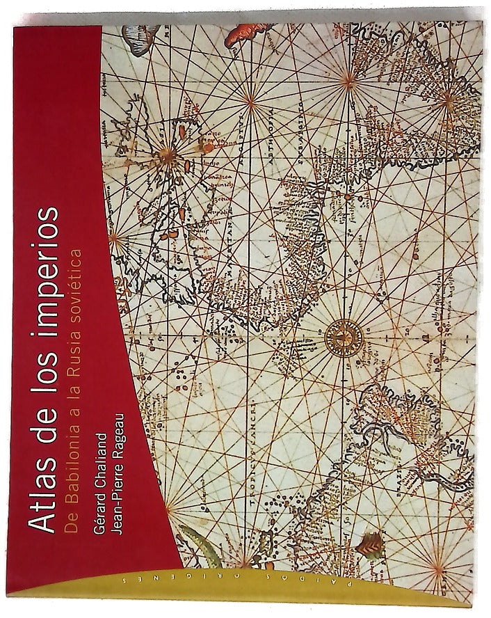 Atlas de los imperios de Babilonia a la Rusia soviética