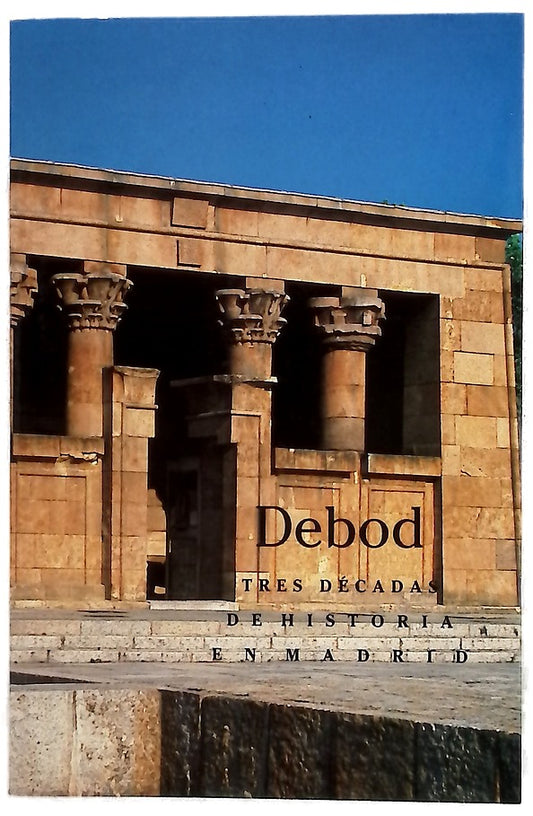 Debod, tres décadas de historia en Madrid