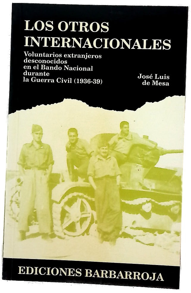 Los otros internacionales voluntarios extranjeros desconocidos en el bando nacional durante la guerra civil (1936-39)