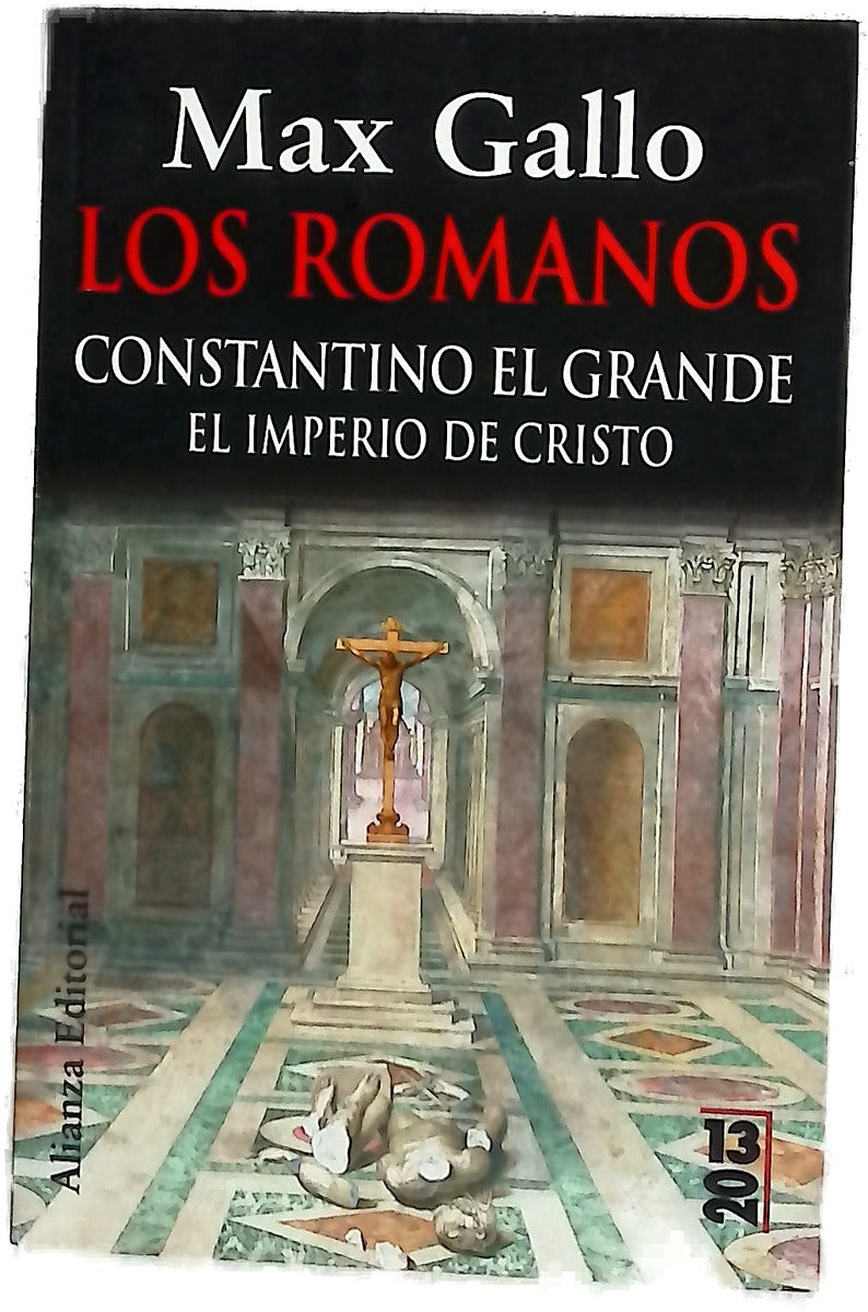 Constantino el Grande el imperio de Cristo