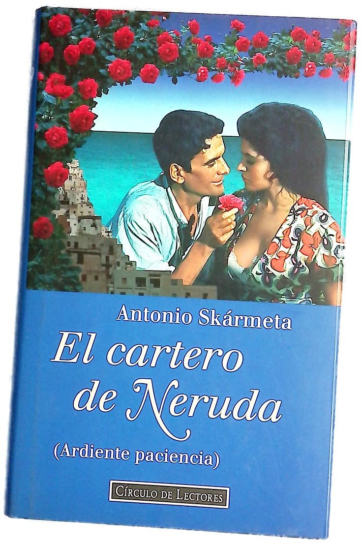 El cartero de Neruda (ardiente paciencia)