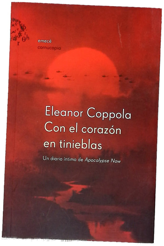 Con el corazón en tinieblas un diario íntimo de Apocalypse Now