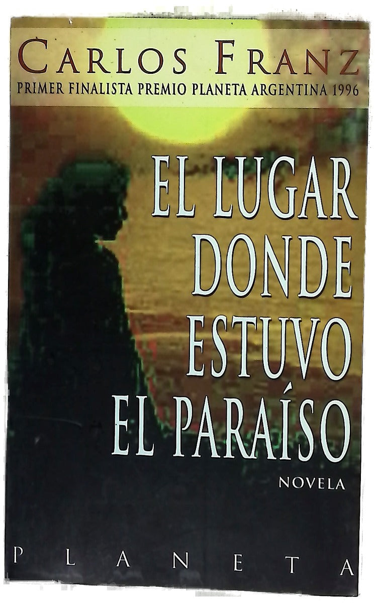 El lugar donde estuvo el paraíso