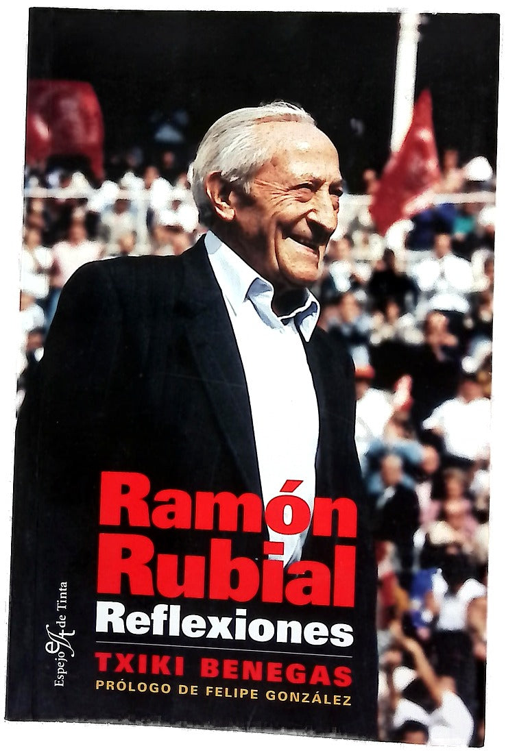 Ramón Rubial, reflexiones