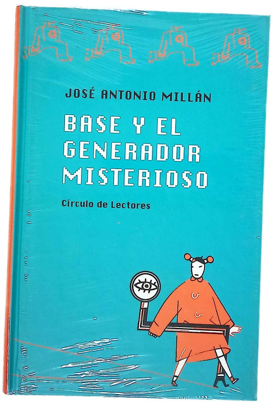 Base y el generador misterioso (una aventura digital)