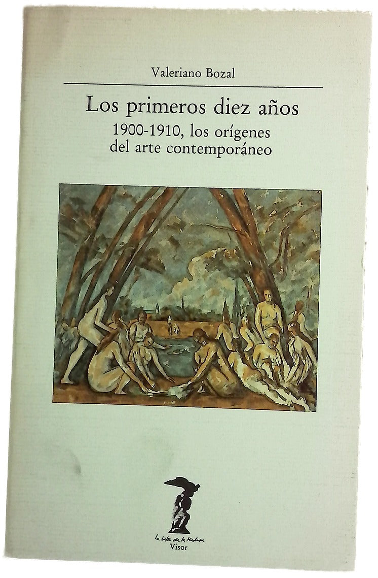 Los primeros diez años 1900-1910, los orígenes del arte contemporáneo