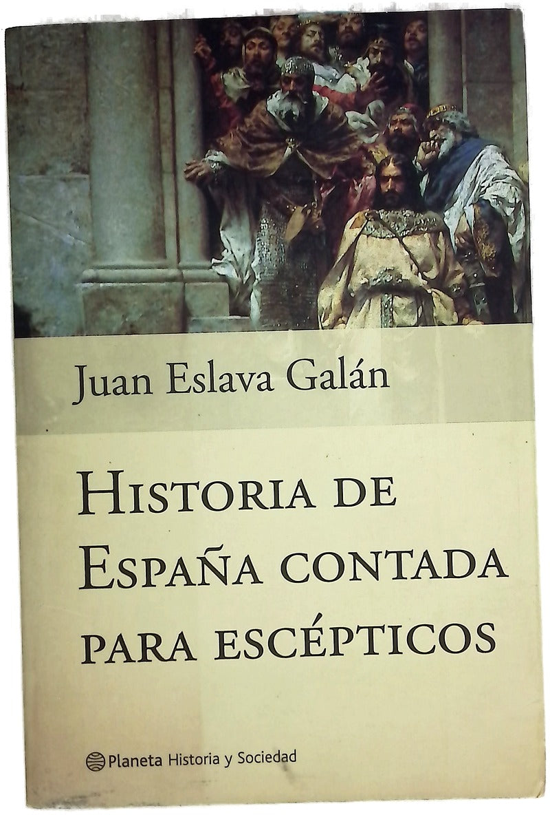 Historia de España contada para escépticos