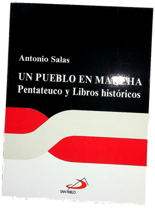 Un pueblo en marcha Pentateuco y libros históricos