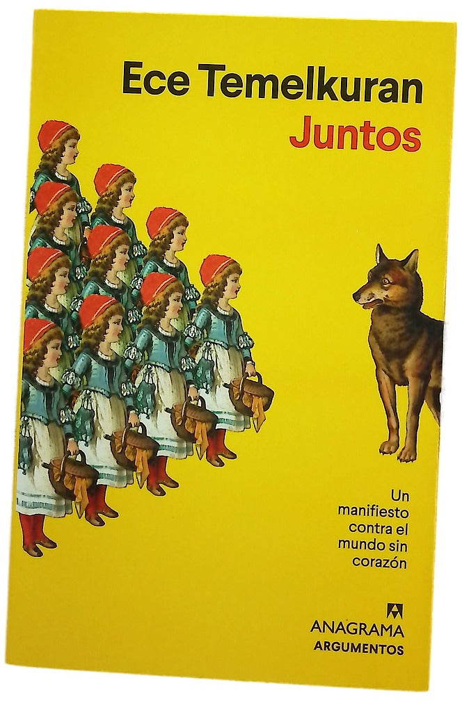 Juntos : un manifiesto contra el mundo sin corazón
