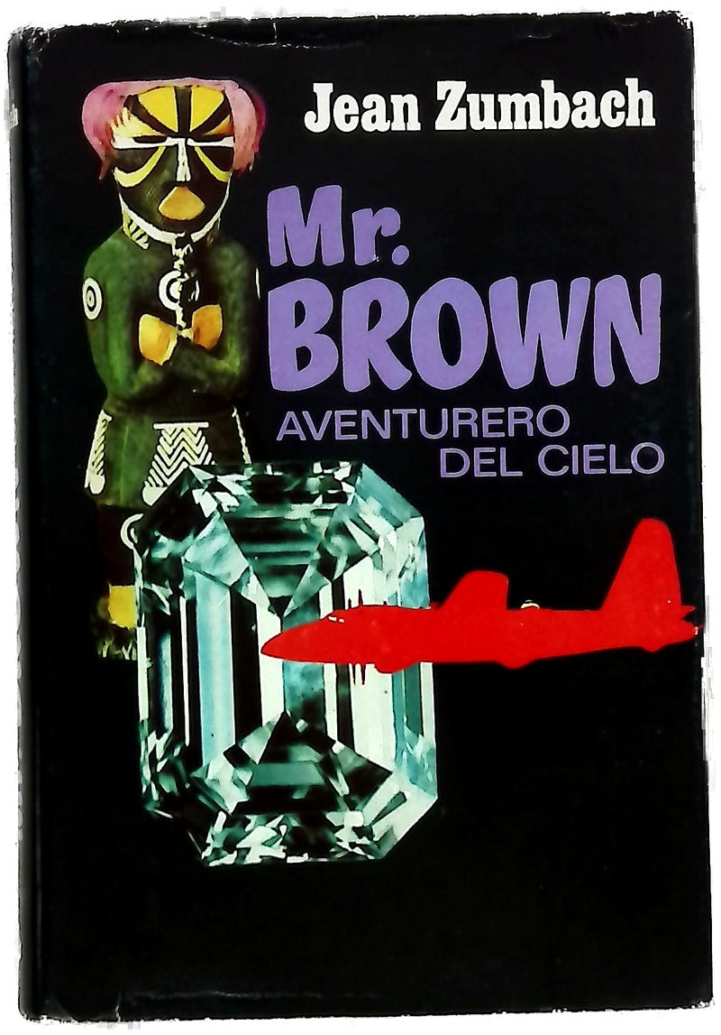 Mr. Brown, aventurero del cielo...