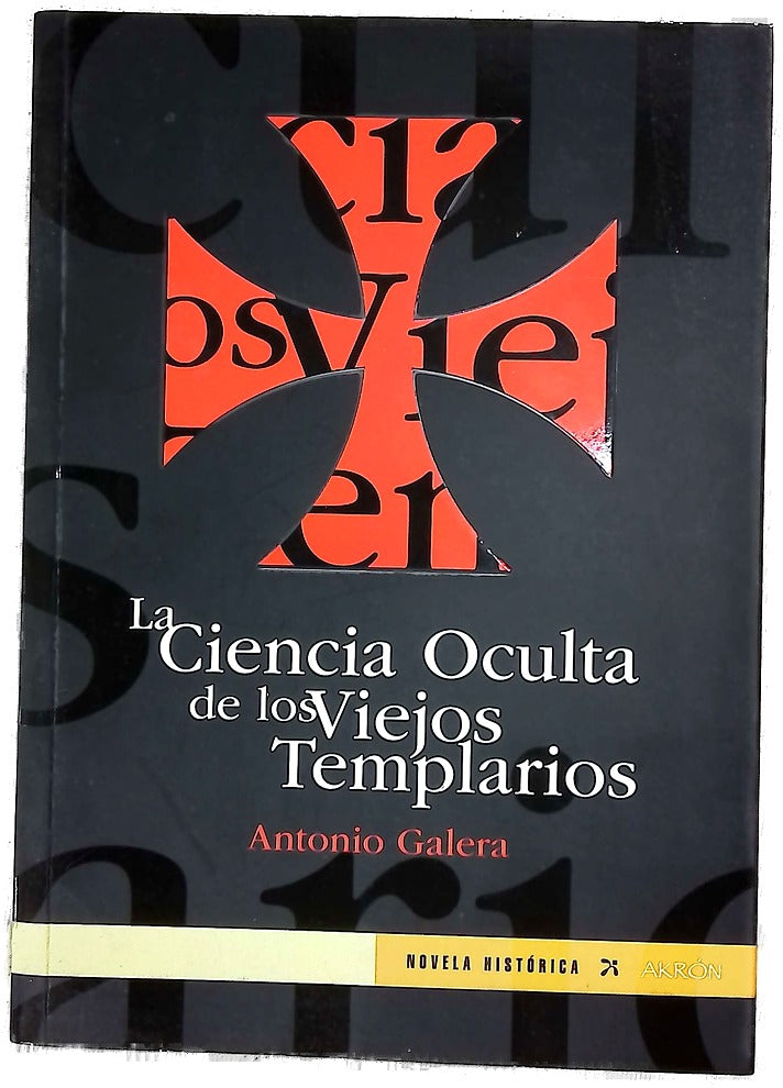 La ciencia oculta de los viejos templarios