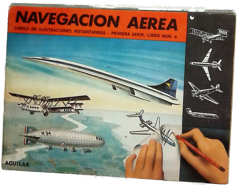 Navegación Aérea. Libros de ilustraciones instantáneas. Primera Serie. Libro Num. 6