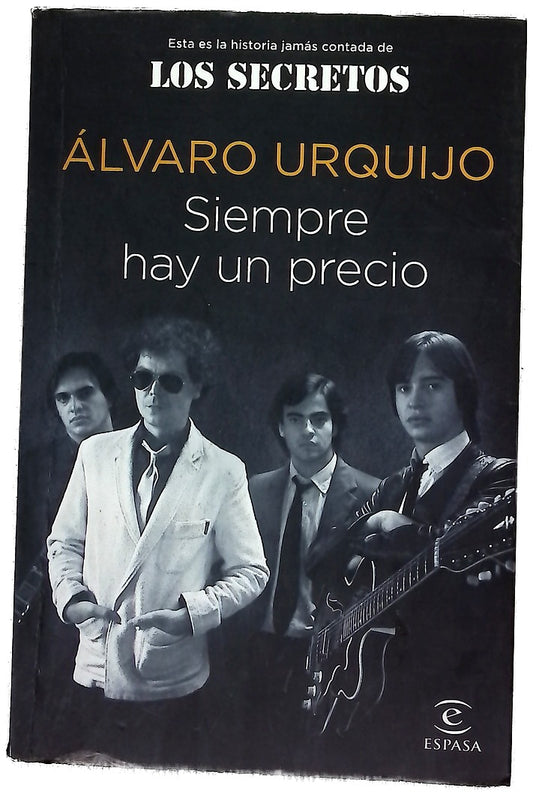 Siempre hay un precio : esta es la historia jamás contada de Los Secretos