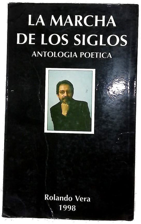 La marcha de los siglos antología poética
