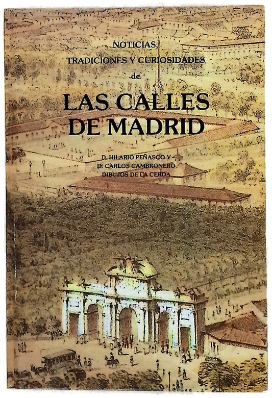 Las calles de Madrid : noticias, tradiciones y curiosidades