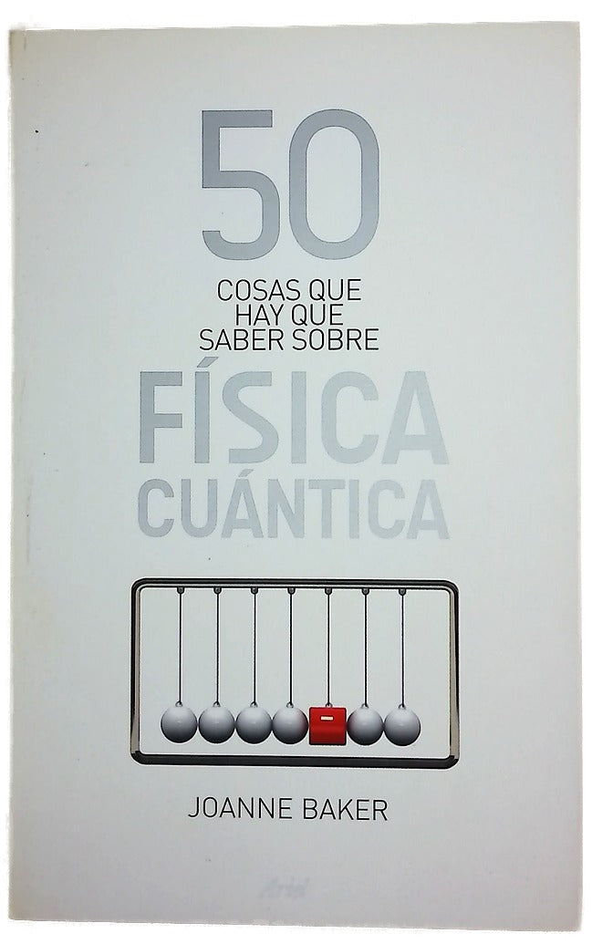 50 cosas que hay que saber sobre física cuántica