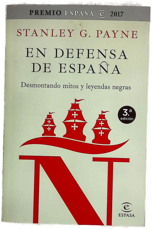En defensa de España : desmontando mitos y leyendas negras