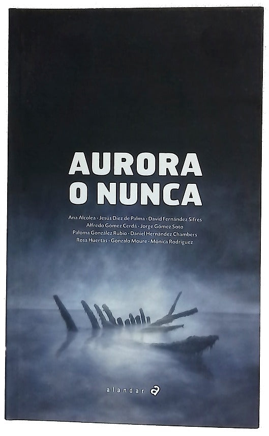 Aurora o nunca