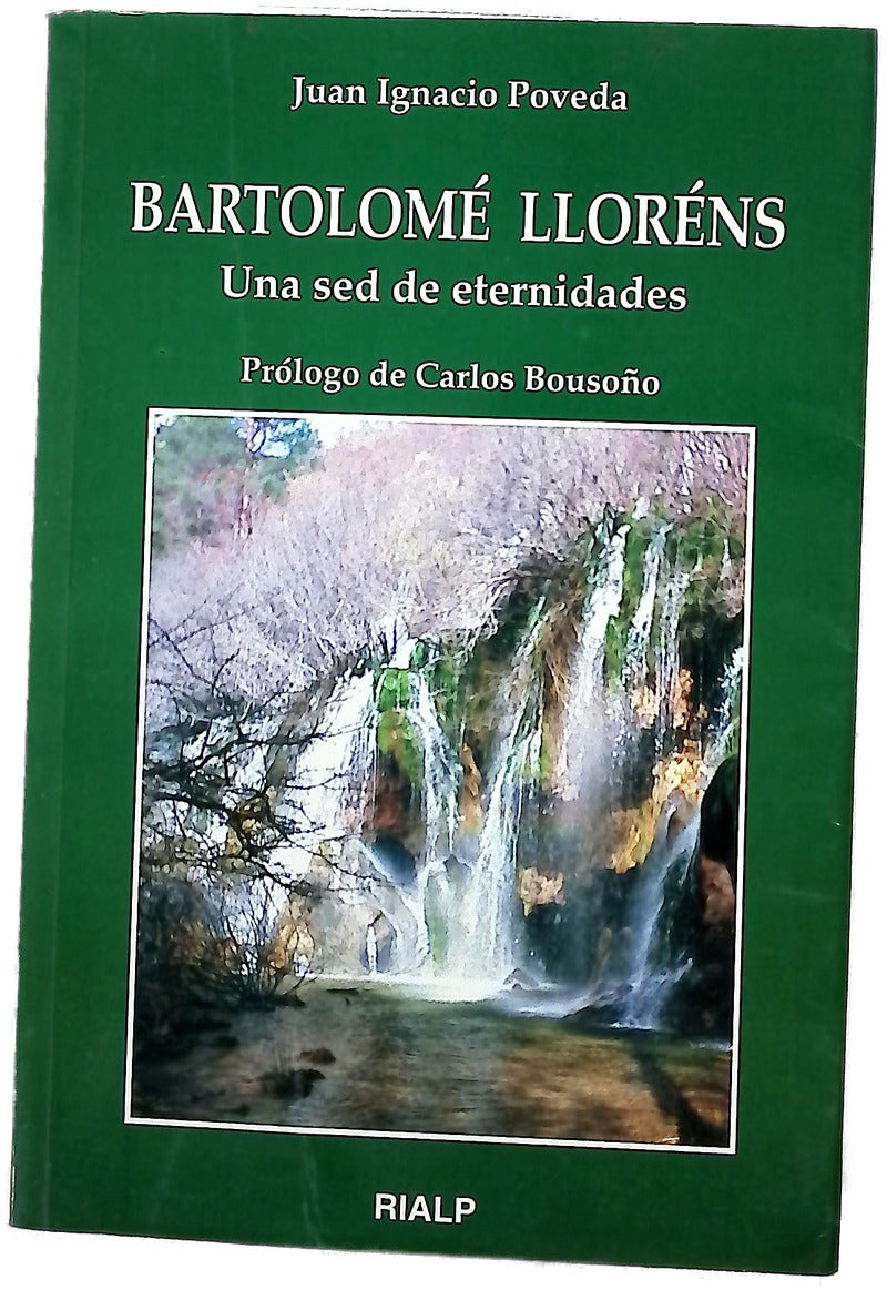 Bartolomé Lloréns una sed de eternidades