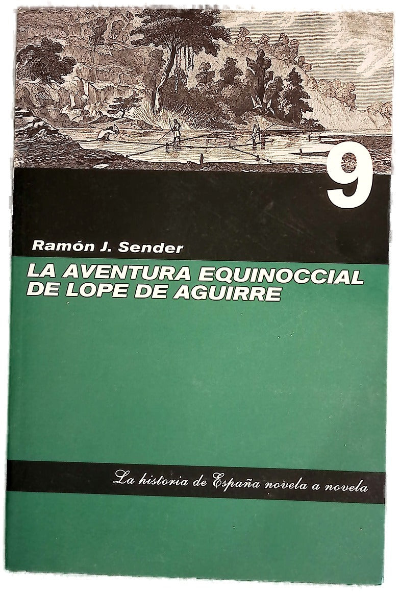 La aventura equinoccial de Lope de Aguirre