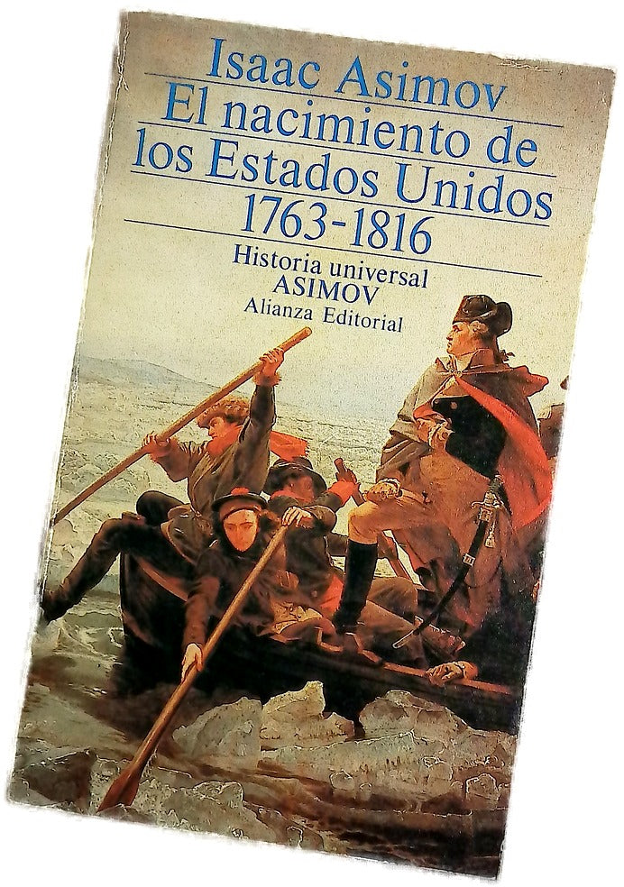 El nacimiento de los Estados Unidos, 1763-1816