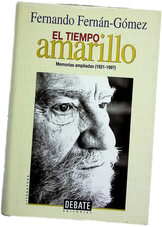 El tiempo amarillo memorias ampliadas (1921-1997)