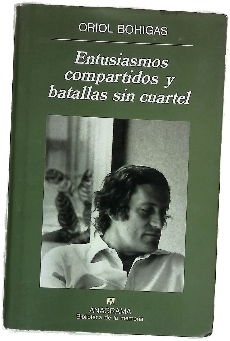 Entusiasmos compartidos y batallas sin cuartel dietario de recuerdos II