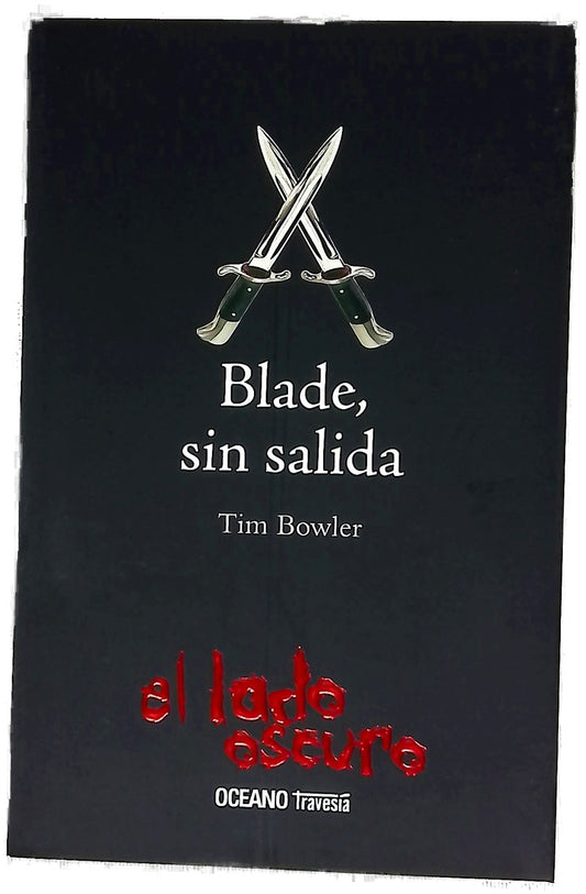 Blade, sin salida