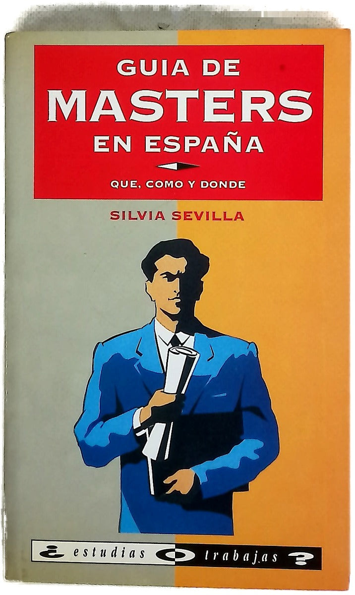 Guía de masters en España qué, cómo y dónde