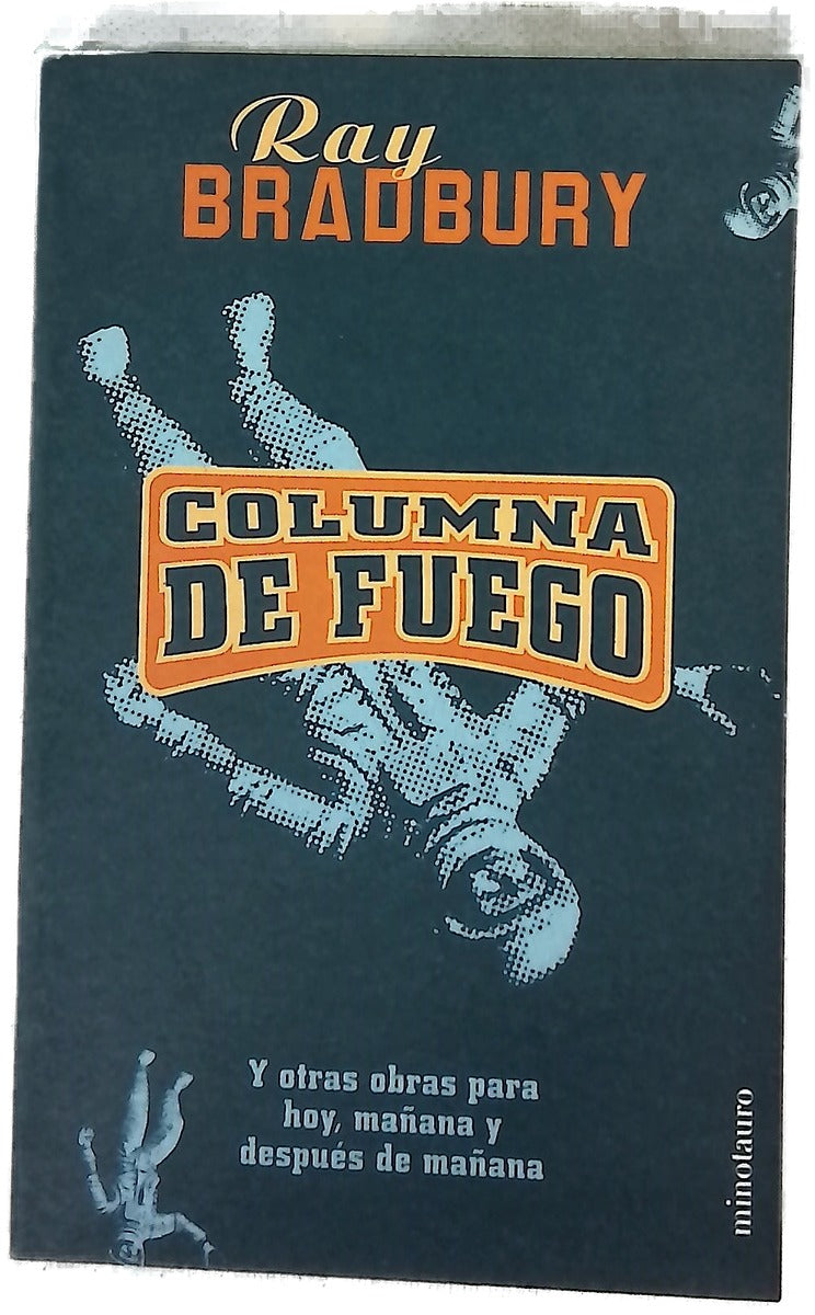 Columna de fuego y otras obras para hoy, mañana y después de mañana