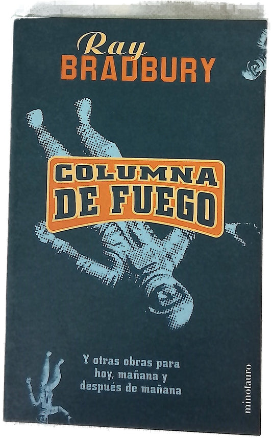 Columna de fuego y otras obras para hoy, mañana y después de mañana
