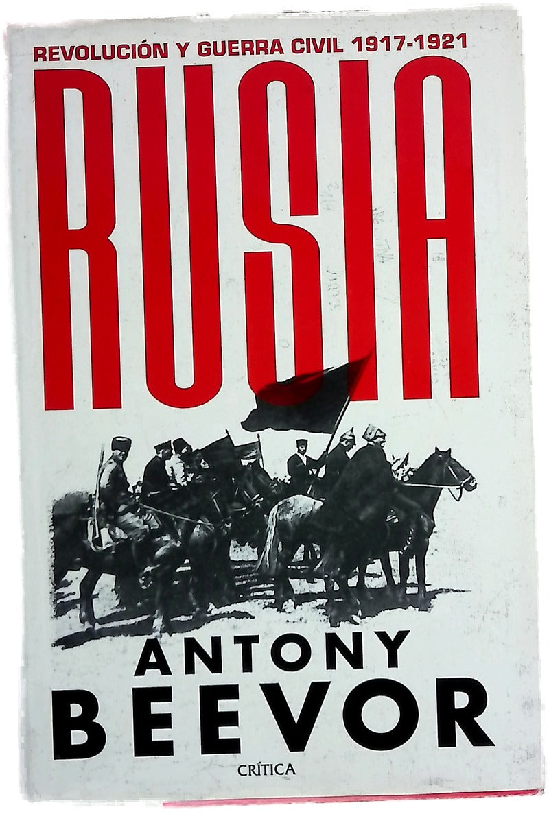 Rusia : revolución y guerra civil, 1917-1921