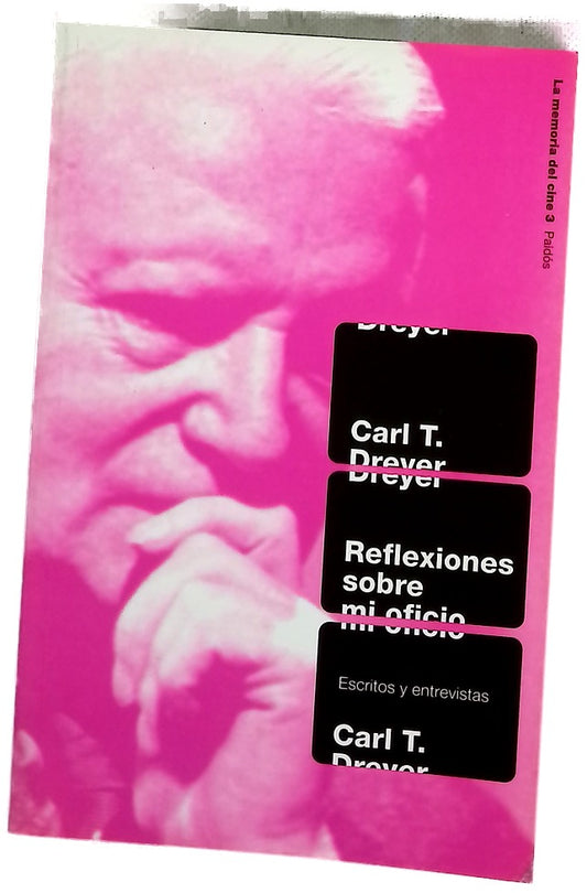 Reflexiones sobre mi oficio escritos y entrevistas