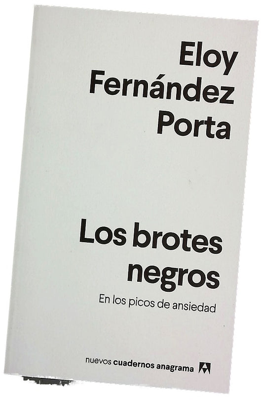 Los brotes negros : en los picos de la ansiedad