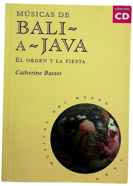 Músicas de Bali a Java el orden y la fiesta