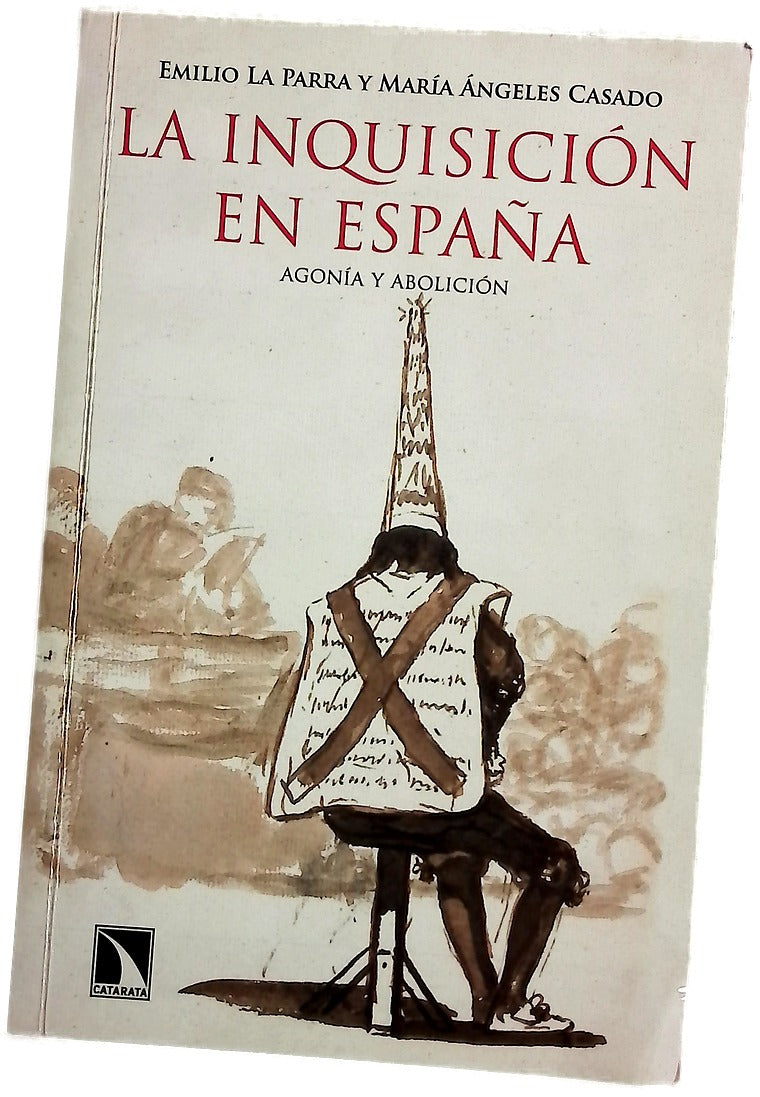 La Inquisición en España : agonía y abolición