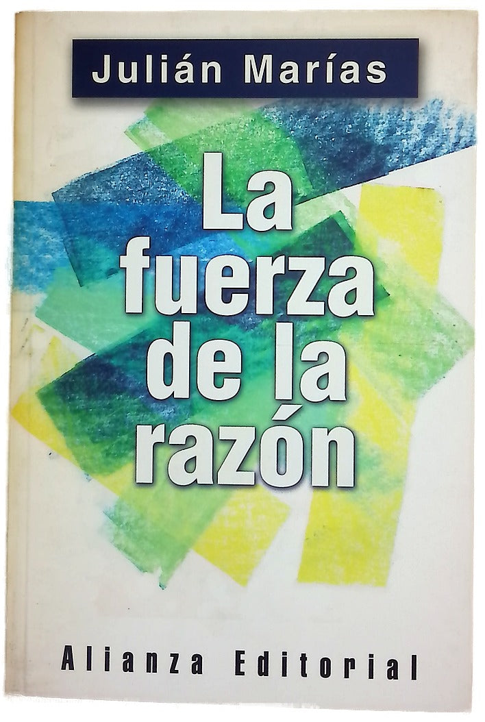 La fuerza de la razón