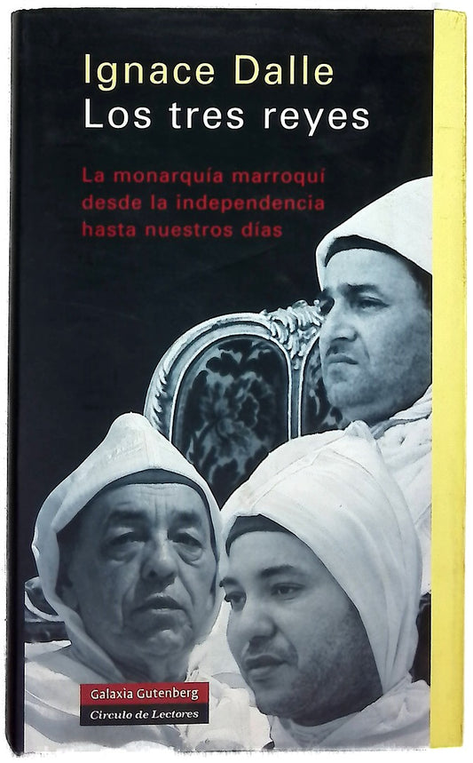 Los tres reyes la monarquía marroquí desde la independencia hasta nuestros días