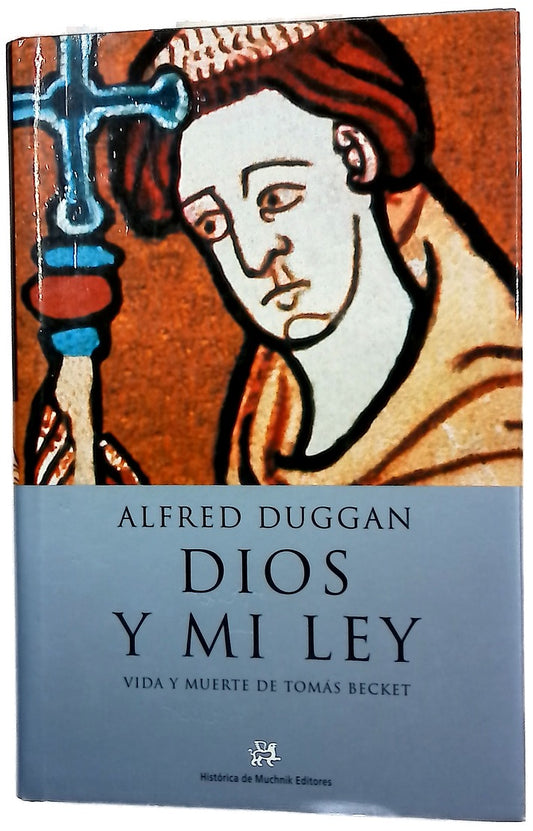 Dios y mi ley vida y muerte de Tomás Becket
