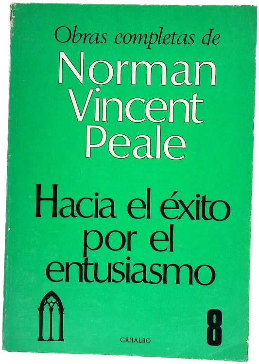 Hacia el éxito por el entusiasmo
