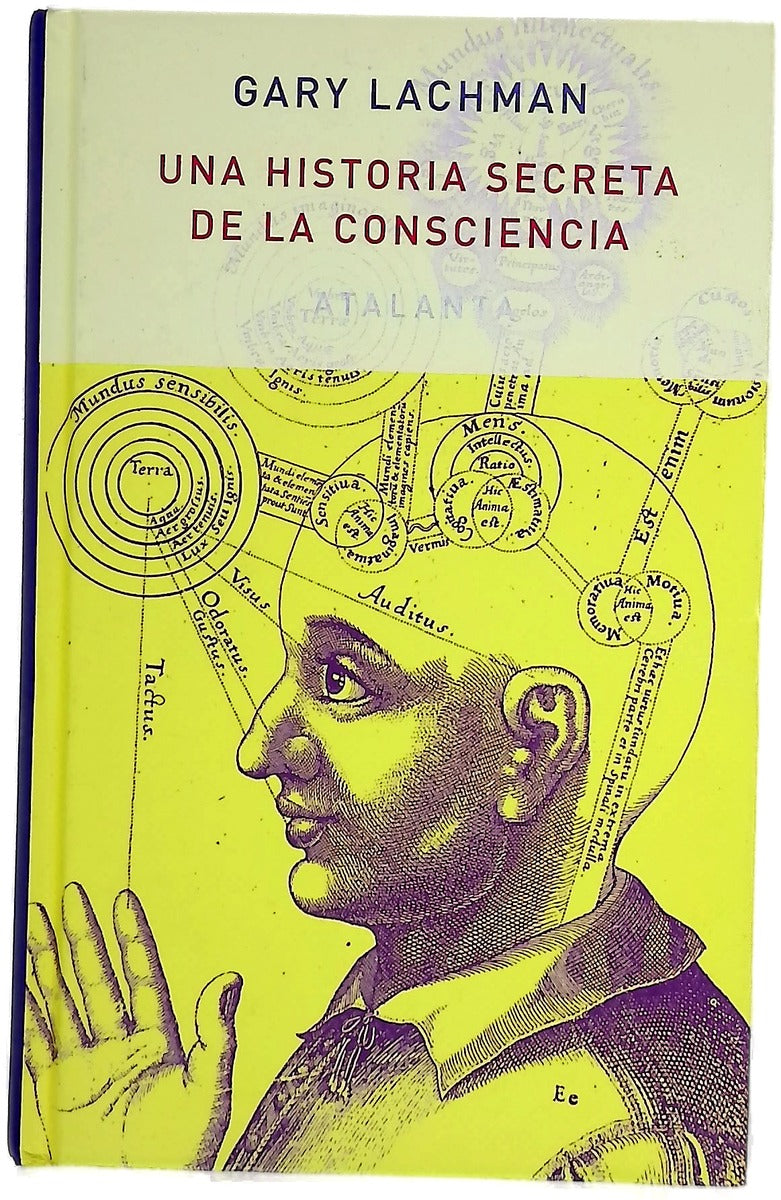Una historia secreta de la consciencia