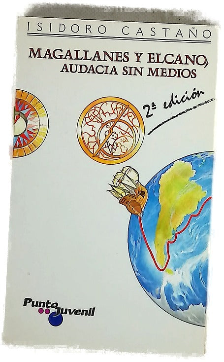Magallanes y Elcano, audacia sin medios