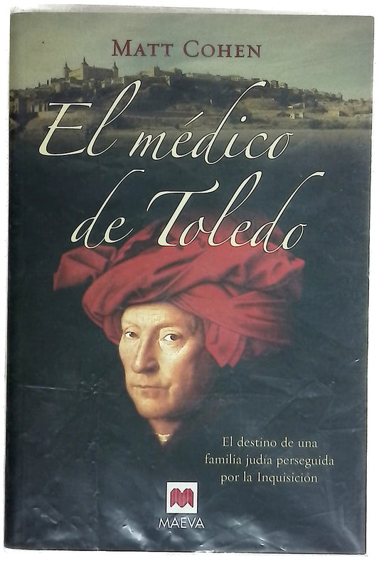 El médico de Toledo el destino de una familia judía perseguida por la Inquisición
